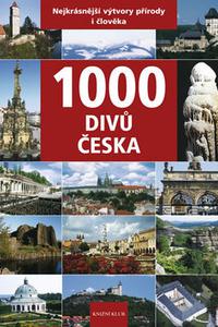 1000 divů Česka - Nejkrásnější výtvory přírody i člověka 
