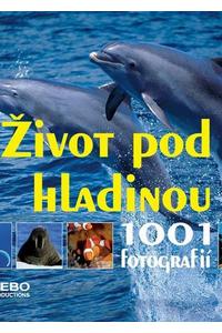 1001 fotografií - Život pod hladinou