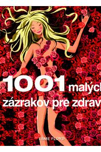 1001 malých zázrakov pre zdravie