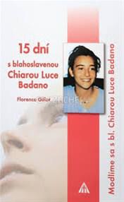 15 dni s blahoslavenou Chiarou Luce Badano
