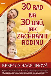 30 rad na 30 dnů, jak zachránit rodinu