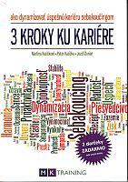 3 kroky ku kariére - ako dynamizovať úspešnú kariéru sebakoučingom