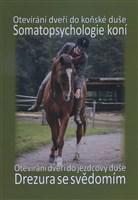 Somatopsychologie koní + Drezura se svědomím