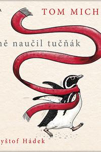 Co mě naučil tučňák