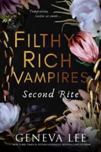  Filthy Rich Vampires: Second Rite