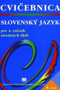 Cvičebnica zo slovenského jazyka pre 4. ročník stredných škôl