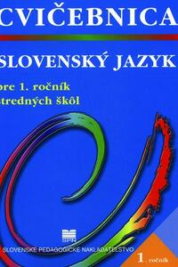 Cvičebnica zo slovenského jazyka pre 1. ročník stredných škôl