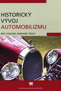 Historický vývoj automobilizmu pre stredné odborné školy