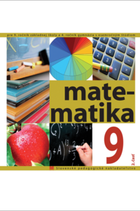 Matematika pre 9. roč. ZŠ a 4. roč. gymn. 2. časť
