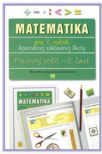 Matematika pre 7.ročník  ŠZŠ PZ 2.časť