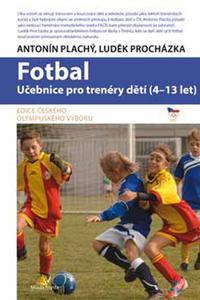 Fotbal - Učebnice pro trenéry dětí (4-13 let)