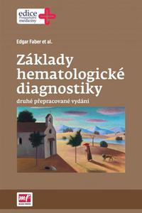 Základy hematologické diagnostiky 2. přepracované vydání