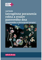  Iatrogénne poranenia rekta a svalov panvového dna (diagnostika a chirurgická terapia)