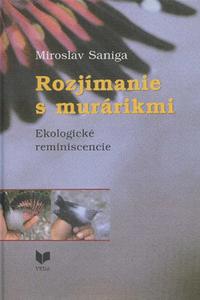 Rozjímanie s murárikmi - Ekologické reminiscencie