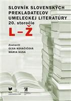 Slovník slovenských prekladateľov umeleckej literatúry 20. storočie L-Ž