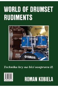 Technika hry na bicí soupravu II. / World of Drumset Rudiments