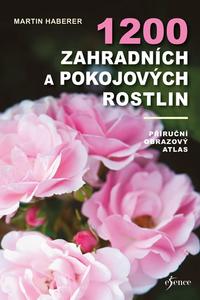 1200 zahradních a pokojových rostlin