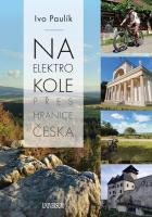 Na elektrokolech přes hranice Česka