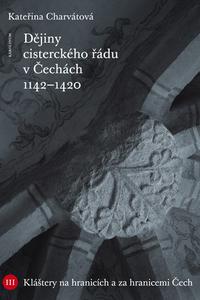 Dějiny cisterckého řádu v Čechách (1142 - 1420)
