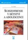 Schizofrenie v dětství a adolescenci