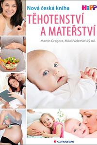Nova česká kniha Těhotenství a mateřství