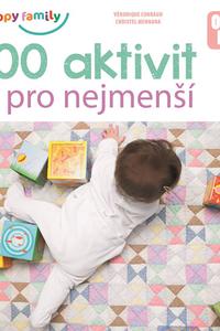 100 aktivit pro nejmenší 0-3 let