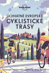  Úchvatné evropské cyklistické trasy