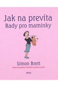 Jak na prevíta - Rady pro maminky