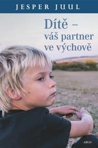 Dítě - Váš partner ve výchově 