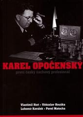 Karel Opočenský - První český šachový profesionál