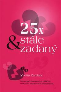 25x & stále zadaný