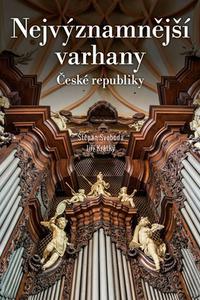 Nejvýznamnější varhany České republiky