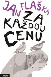  Za každou cenu