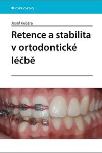 Retence a stabilita v ortodontické léčbě