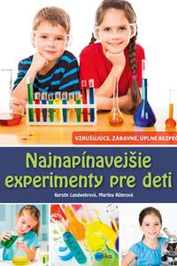 Najnapínavejšie experimenty pre deti