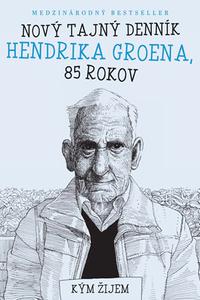 Nový tajný denník Hendrika Groena, 85 rokov