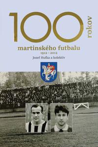 100 rokov martinského futbalu