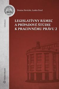 Legislatívny rámec a prípadové štúdie k Pracovnému právu 2