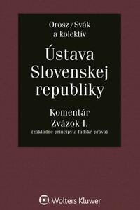 Ústava Slovenskej republiky - Komentár, Zväzok I.