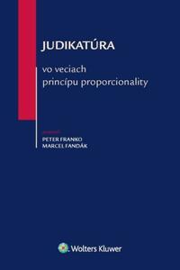 Judikatúra vo veciach princípu proporcionality