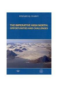 ​The Imperative High North: Opportunities and Challenge