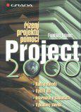 Řízení projektů pomocí Project 2000   