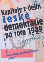 Kapitoly z dějin české demokracie po roce 1989 
