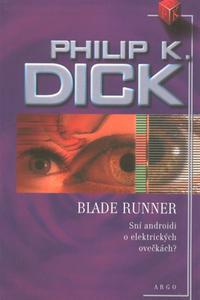 Blade Runner - Sní androidi o elektrických ovečkách?