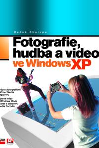 Fotografie, hudba a video ve Windows XP
