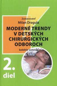 Moderné trendy v detských chirurgických oboroch 2. diel