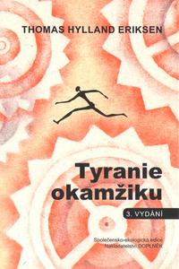  Tyranie okamžiku