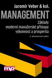 Management - Základy moderní manažerské přístupy výkonnost a prosperita