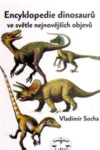 ​Encyklopedie dinosarů ve světle nejnovějších objevů