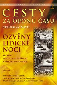 Cesty za oponu času 2 - Ozvěny lidické noci